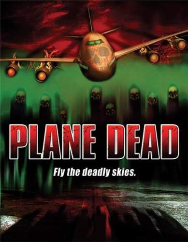Полет Мертвецов / Flight of the living dead: Outbreak on a Plane (2007)